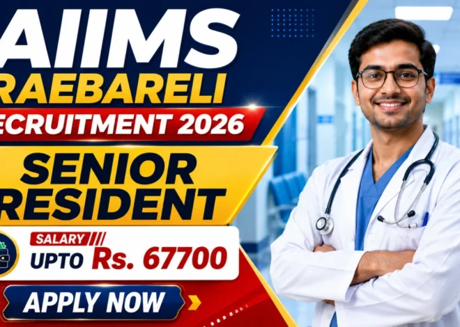 AIIMS Raebareli Senior Resident Recruitment 2026