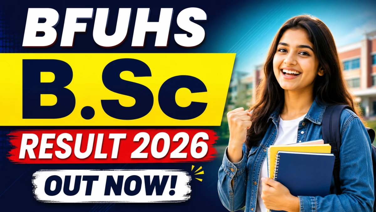 BFUHS B.Sc Result 2026 Out – Check 1st & 2nd Year Result Online @ bfuhs.ggsmch.org