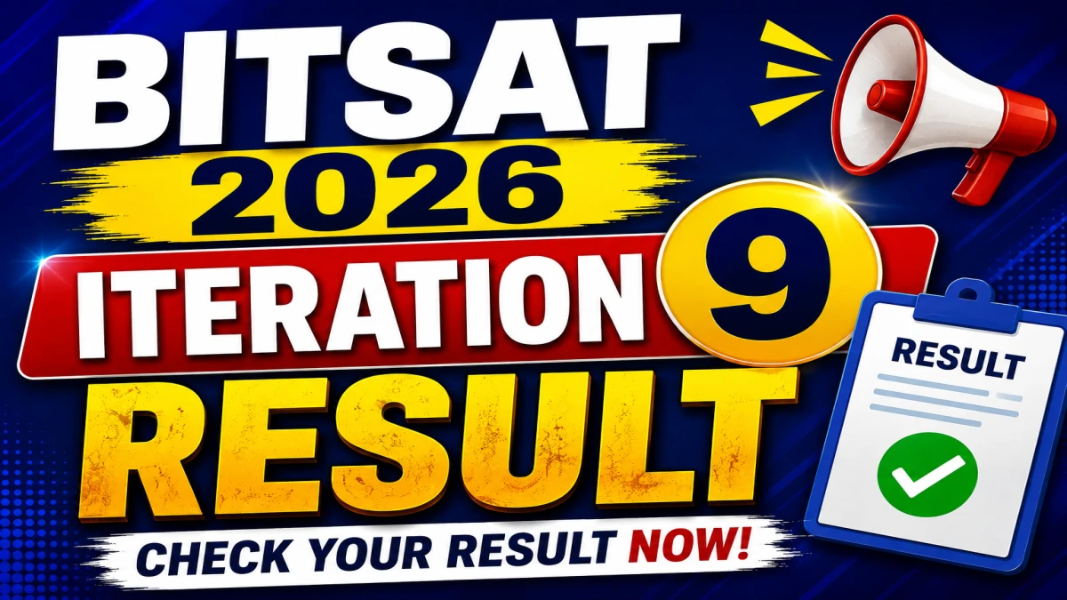 BITSAT 2026 Iteration 9 Result – Check Seat Allotment Link @ bits-pilani.ac.in