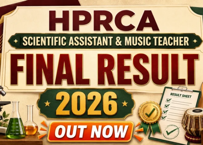 HPRCA Final Result 2026 Out – Check Scientific Assistant  & Music Teacher Final Result Link