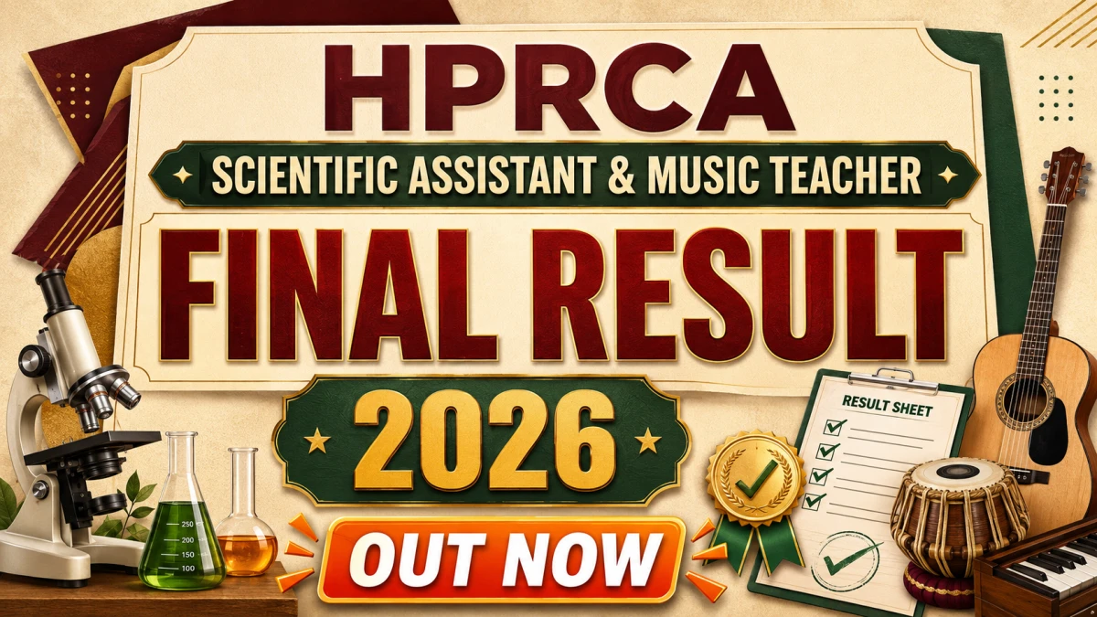HPRCA Final Result 2026 Out – Check Scientific Assistant  & Music Teacher Final Result Link