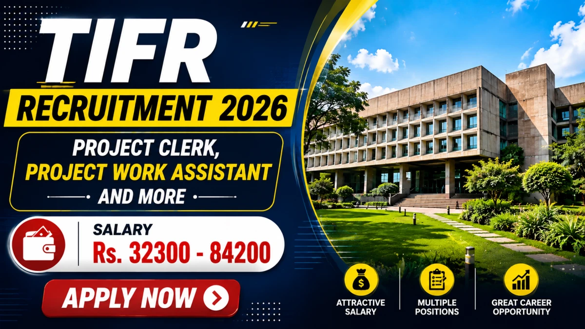 TIFR Recruitment 2026 – Apply Online for Project Clerk, Project Work Assistant and More Posts